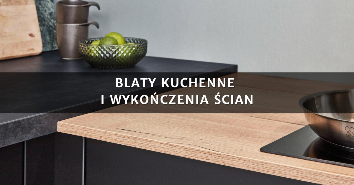 blaty kuchenne - projektant wnętrz Warszawa