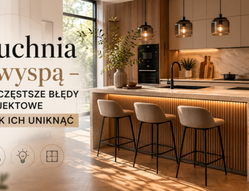 Kuchnia z wyspą – najczęstsze błędy projektowe i jak ich uniknąć